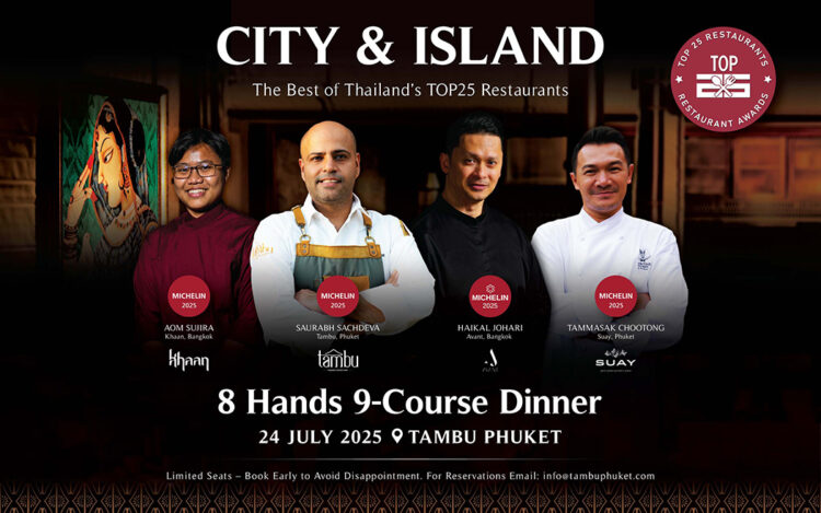 City & Island: 8-Hands Dinner Brings Together Best of Thailand's TOP25 Restaurants - TRAVELINDEX